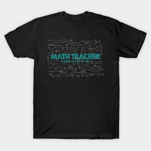 Math Teacher (no problem too big or too small) T-Shirt